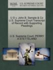 Image for U S V. John B. Semple &amp; Co U.S. Supreme Court Transcript of Record with Supporting Pleadings