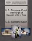 Image for U.S. Supreme Court Transcript of Record U S V. Fox