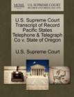 Image for U.S. Supreme Court Transcript of Record Pacific States Telephone &amp; Telegraph Co V. State of Oregon