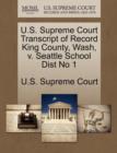 Image for U.S. Supreme Court Transcript of Record King County, Wash, V. Seattle School Dist No 1