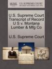 Image for U.S. Supreme Court Transcript of Record U S V. Montana Lumber &amp; Mfg Co