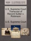 Image for U.S. Supreme Court Transcript of Record Sutter V. Robinson