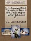Image for U.S. Supreme Court Transcript of Record Brill V. Washington Railway &amp; Electric Co