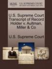 Image for U.S. Supreme Court Transcript of Record Holder V. Aultman, Miller &amp; Co
