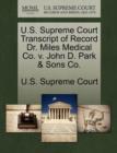 Image for U.S. Supreme Court Transcript of Record Dr. Miles Medical Co. V. John D. Park &amp; Sons Co.