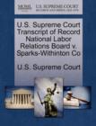 Image for U.S. Supreme Court Transcript of Record National Labor Relations Board V. Sparks-Withinton Co