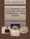 Image for U.S. Supreme Court Transcript of Record Christianson V. King County