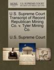 Image for U.S. Supreme Court Transcript of Record Republican Mining Co. V. Tyler Mining Co.