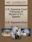 Image for U.S. Supreme Court Transcript of Record U S V. Spearin