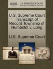 Image for U.S. Supreme Court Transcript of Record Township of Humboldt V. Long