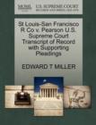 Image for St Louis-San Francisco R Co V. Pearson U.S. Supreme Court Transcript of Record with Supporting Pleadings