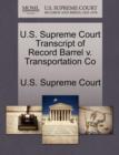 Image for U.S. Supreme Court Transcript of Record Barrel V. Transportation Co