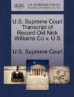 Image for U.S. Supreme Court Transcript of Record Old Nick Williams Co V. U S