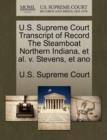 Image for U.S. Supreme Court Transcript of Record the Steamboat Northern Indiana, et al. V. Stevens, Et Ano