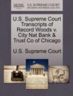 Image for U.S. Supreme Court Transcripts of Record Woods V. City Nat Bank &amp; Trust Co of Chicago