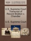 Image for U.S. Supreme Court Transcript of Record Bratton V. Chandler