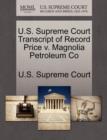 Image for U.S. Supreme Court Transcript of Record Price V. Magnolia Petroleum Co