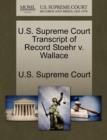 Image for U.S. Supreme Court Transcript of Record Stoehr V. Wallace