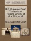 Image for U.S. Supreme Court Transcript of Record Wright, Et Al. V. Ure, Et Al.