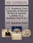 Image for U.S. Supreme Court Transcript of Record St Paul &amp; Tacoma Lumber Co V. Northern Pac R Co