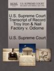 Image for U.S. Supreme Court Transcript of Record Troy Iron &amp; Nail Factory V. Odiorne