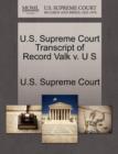 Image for U.S. Supreme Court Transcript of Record Valk V. U S