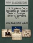Image for U.S. Supreme Court Transcript of Record Taylor V. Savage : Taylor V. Savage&#39;s Ex&#39;r