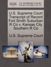 Image for U.S. Supreme Court Transcript of Record Fort Smith Suburban R Co V. Kansas City Southern R Co