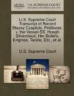 Image for U.S. Supreme Court Transcript of Record Blazey Czaplicki, Petitioner, V. the Vessel SS. Hoegh Silvercloud, Her Boilers, Engines, Tackle, Etc., et al.