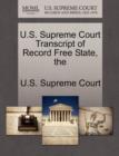 Image for The U.S. Supreme Court Transcript of Record Free State