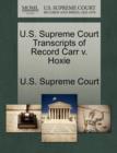 Image for U.S. Supreme Court Transcripts of Record Carr V. Hoxie