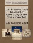 Image for U.S. Supreme Court Transcript of Record City of New York V. Campbell