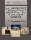 Image for U.S. Supreme Court Transcript of Record Atlantic Coast Line R Co V. City of Goldsboro
