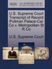 Image for U.S. Supreme Court Transcript of Record Pullman Palace-Car Co V. Metropolitan St R Co