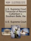 Image for The U.S. Supreme Court Transcript of Record Culbertson V. Southern Belle