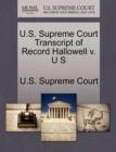 Image for U.S. Supreme Court Transcript of Record Hallowell V. U S
