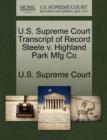 Image for U.S. Supreme Court Transcript of Record Steele V. Highland Park Mfg Co