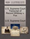 Image for U.S. Supreme Court Transcript of Record Whitney V. Fox