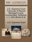 Image for U.S. Supreme Court Transcript of Record Managed Funds, Incorporated, Petitioner, V. J. John Brouk et al.
