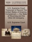Image for U.S. Supreme Court Transcript of Record the United States of America, Complainant, V. the State of Wyoming and the Ohio Oil Company.