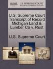 Image for U.S. Supreme Court Transcript of Record Michigan Land &amp; Lumber Co V. Rust