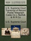 Image for U.S. Supreme Court Transcript of Record Postal Telegraph Cable Co V. Norfolk &amp; W R Co