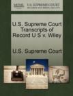 Image for U.S. Supreme Court Transcripts of Record U S V. Wiley