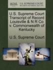 Image for U.S. Supreme Court Transcript of Record Louisville &amp; N R Co V. Commonwealth of Kentucky