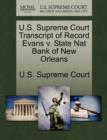 Image for U.S. Supreme Court Transcript of Record Evans V. State Nat Bank of New Orleans