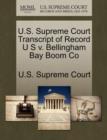 Image for U.S. Supreme Court Transcript of Record U S V. Bellingham Bay Boom Co
