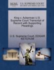 Image for King V. Ackerman U.S. Supreme Court Transcript of Record with Supporting Pleadings