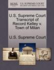 Image for U.S. Supreme Court Transcript of Record Kelley V. Town of Milan