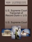 Image for U.S. Supreme Court Transcript of Record Dunn V. U S