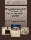 Image for U.S. Supreme Court Transcript of Record de Krafft V. Barney